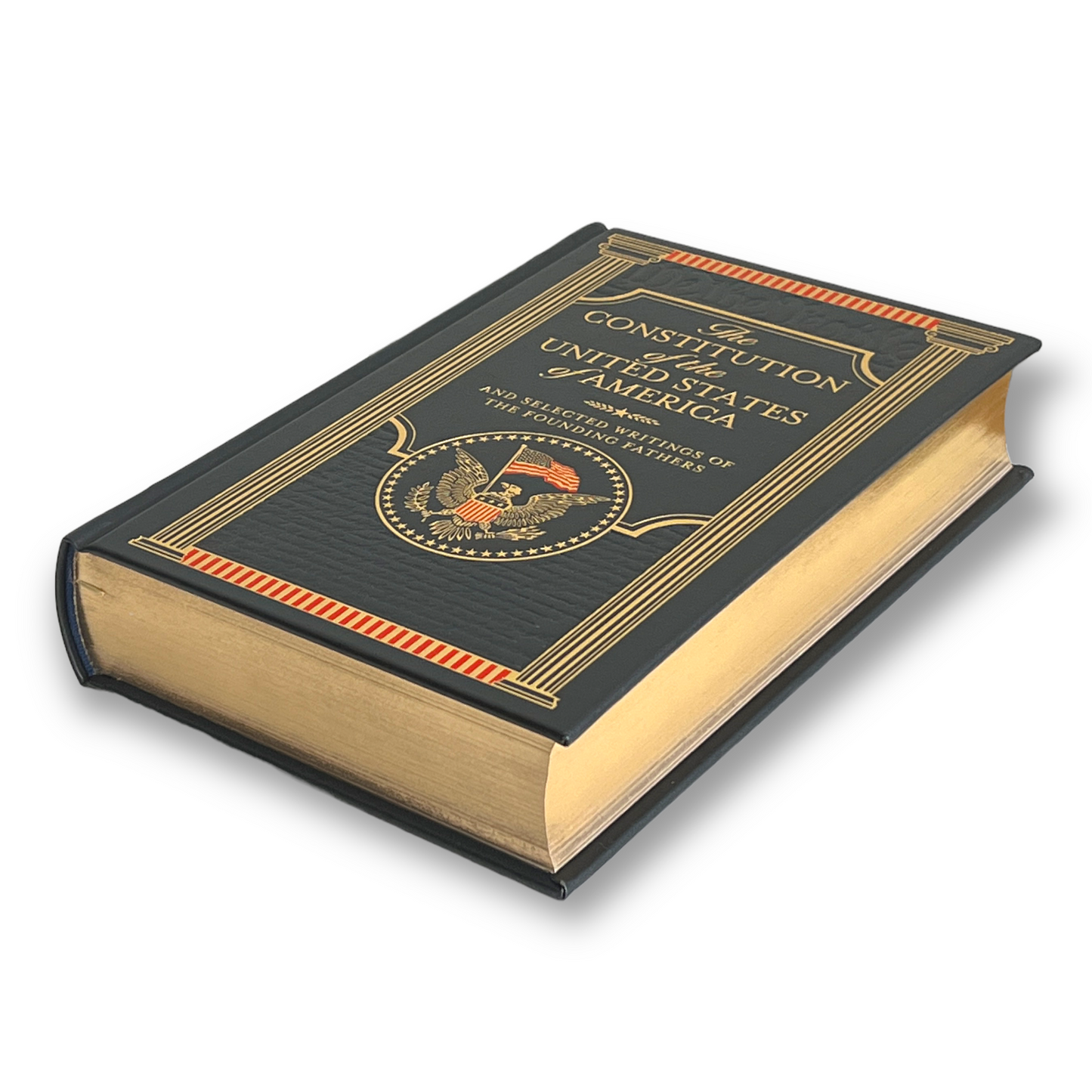 The Constitution of the United States of America and Selected Writings of the Founding Fathers - Collectible Leather Bound Hardcover