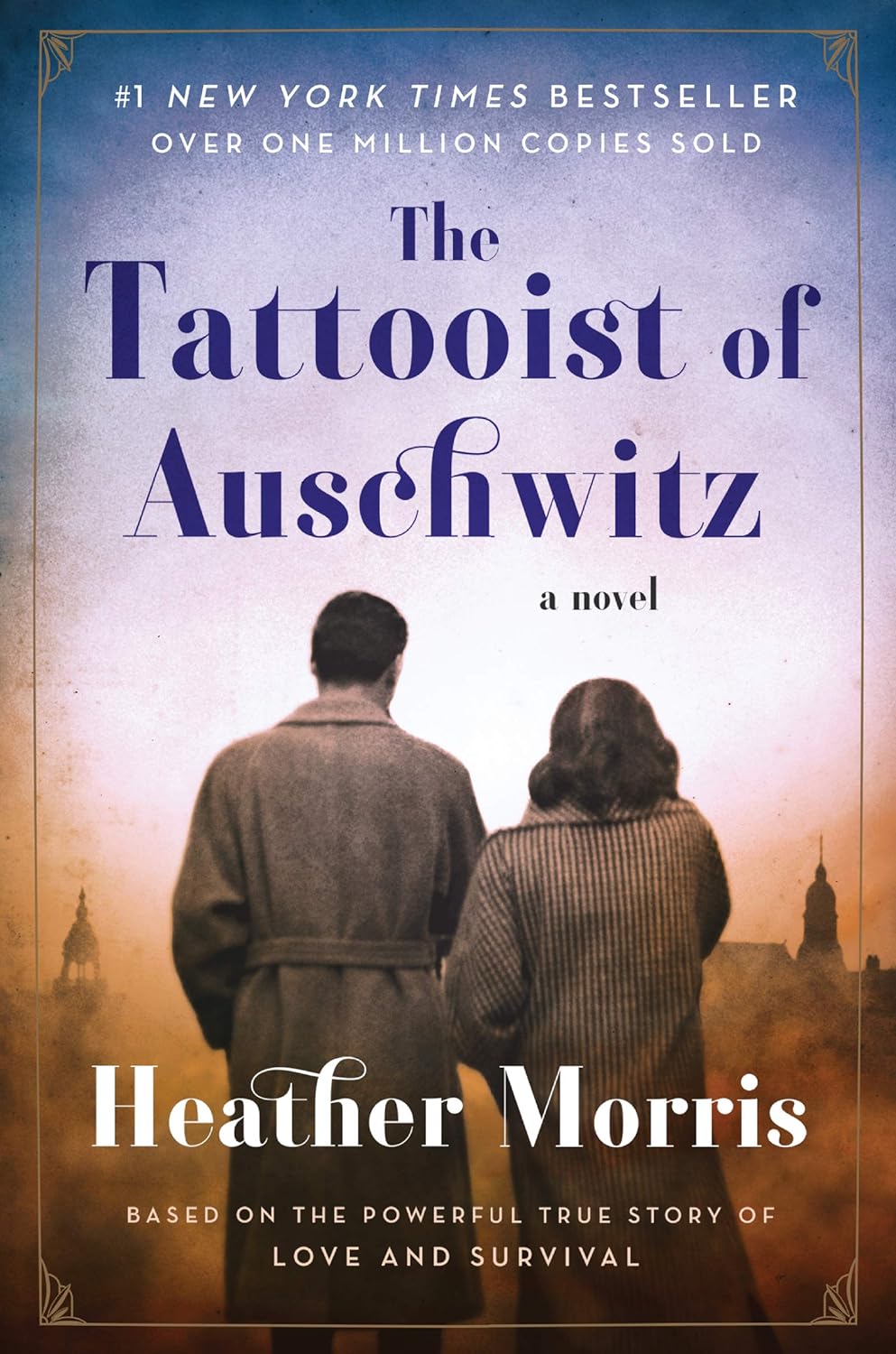 The Tattooist of Auschwitz : A Novel by Heather Morris (2018, Paperback)