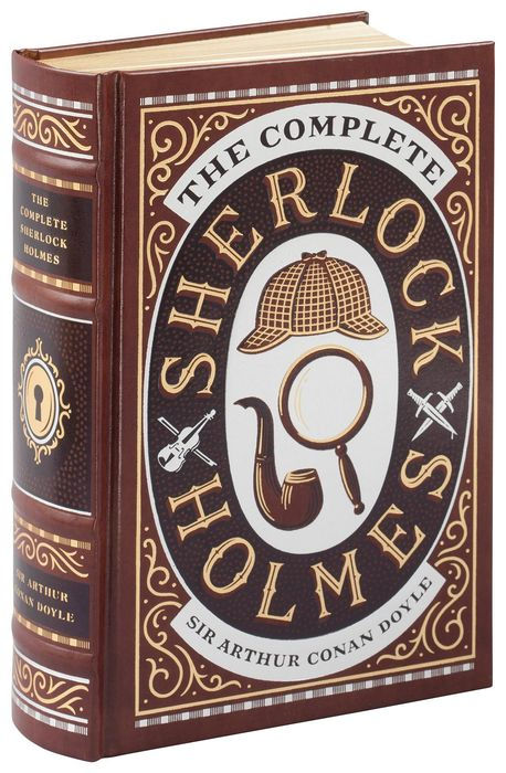 Complete Sherlock Holmes by Arthur Conan Doyle - Collectible Leather Bound Hardcover