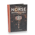 Tales of Norse Mythology by Helen Guerber - Illustrated Full-Color Hardcover