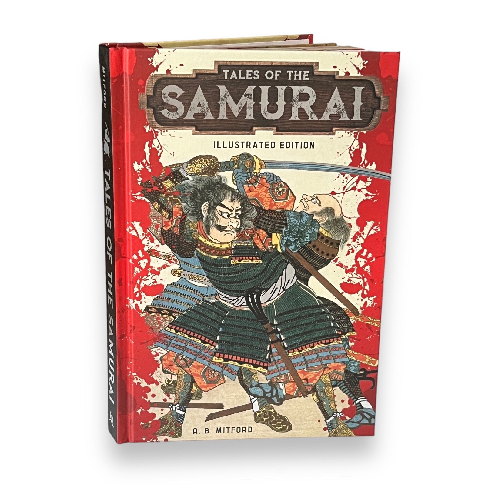 Tales of the Samurai: Illustrated Edition by A.B. Mitford - Full-Color Deluxe Hardcover