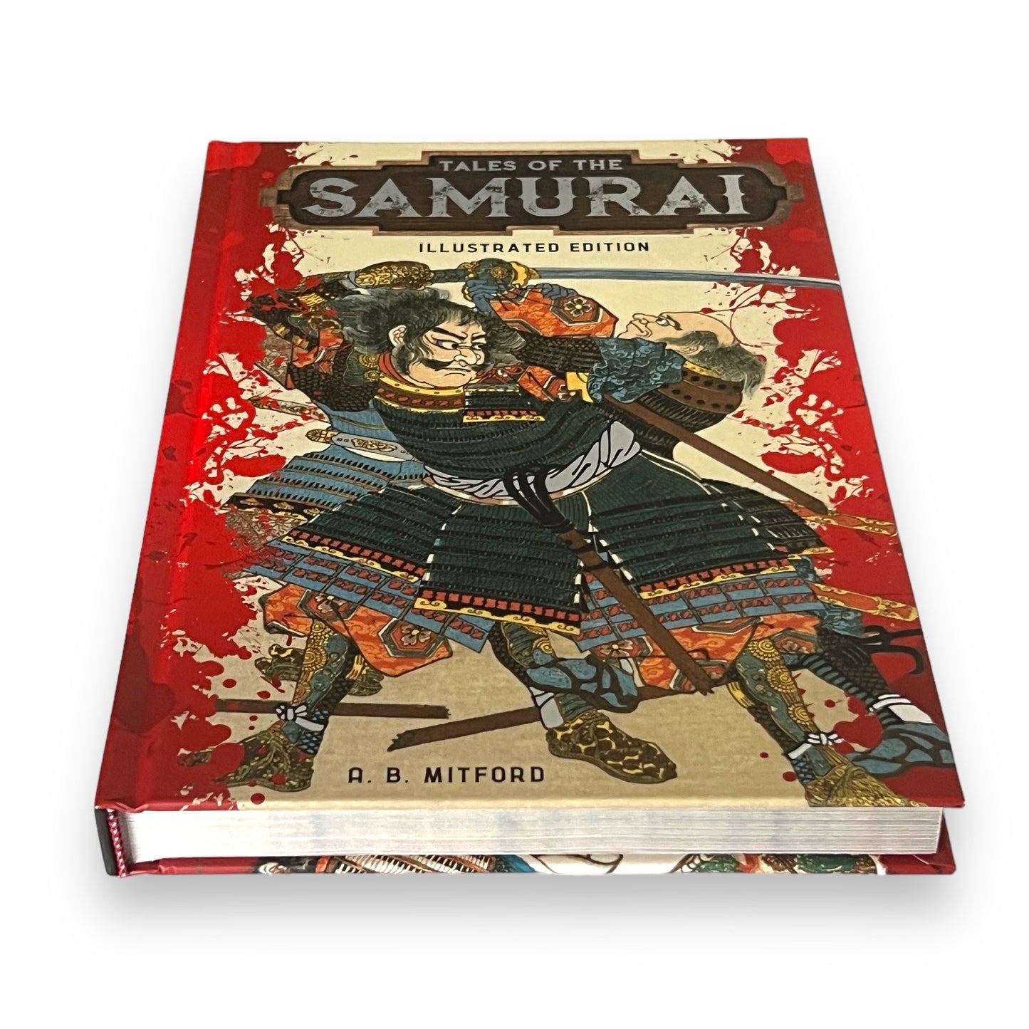 Illustrated Tales of the SAMURAI by A.B. Mitford - Collectible Deluxe Gift Edition - Hardcover - Best Seller - Classic Book