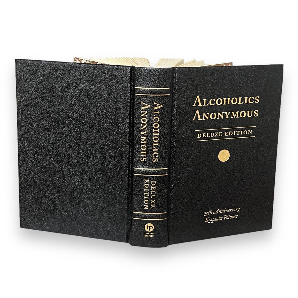 Alcoholics Anonymous: The Original Text of the Life-Changing Landmark - Collectible Deluxe Leather Bound Hardcover