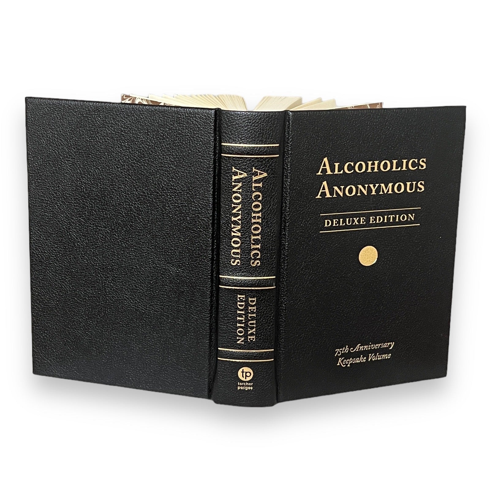 Alcoholics Anonymous: The Original Text of the Life-Changing Landmark - Collectible Deluxe Leather Bound Hardcover