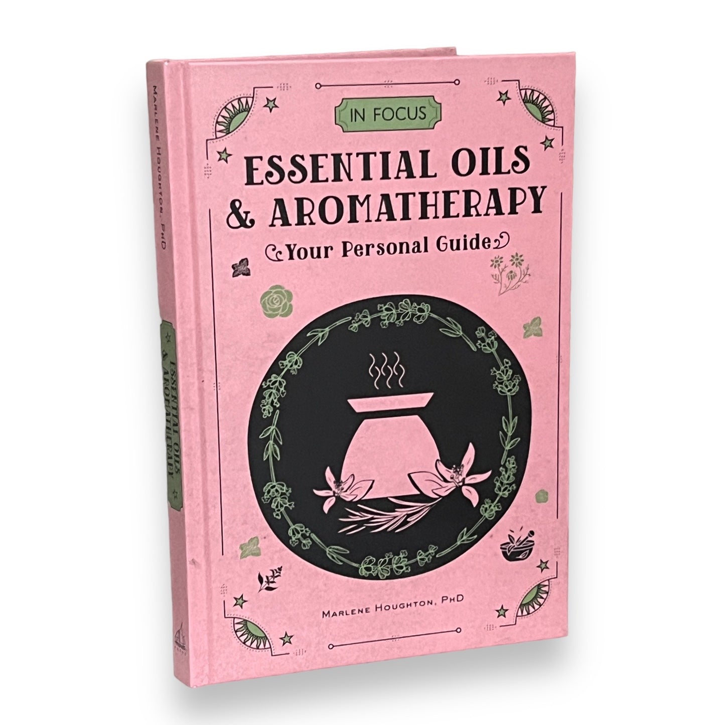 Essential Oils & Aromatherapy Guide by Marlene Houghton, PhD - Collectible Deluxe Special Gift Edition - Hardcover - Classic Book