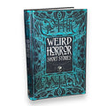 Weird Horror Short Stories by Poe, Lovecraft, HG Well Short Stories Gothic Fantasy - Collectible Deluxe Hardcover