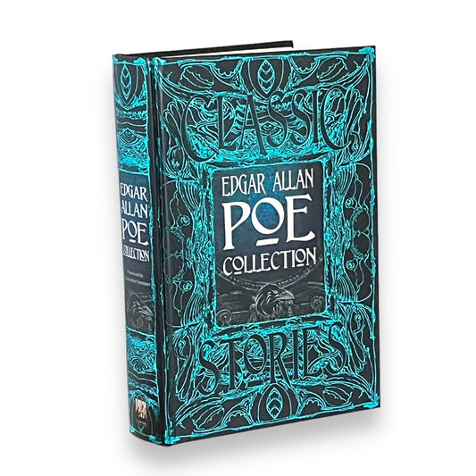 Edgar Allan Poe Collection Anthology of Classic Tales - Gothic Fantasy - Collectible Deluxe Special Gift Edition - Hardcover Book