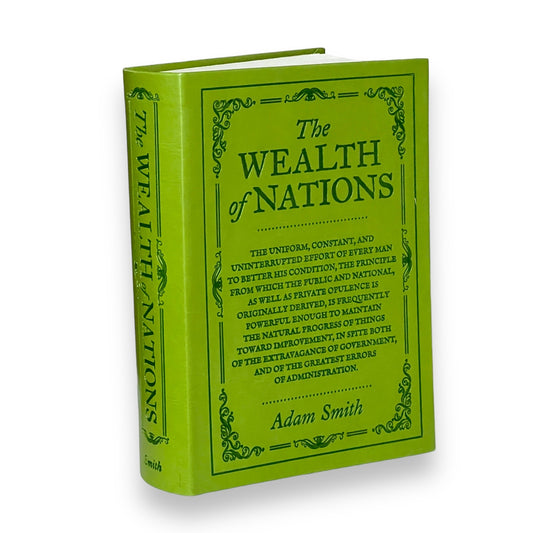 The WEALTH Of NATIONS Adam Smith Book I to V - Collectible Deluxe Special Gift Edition - Flexi Bound Faux Leather Cover - Classic Book