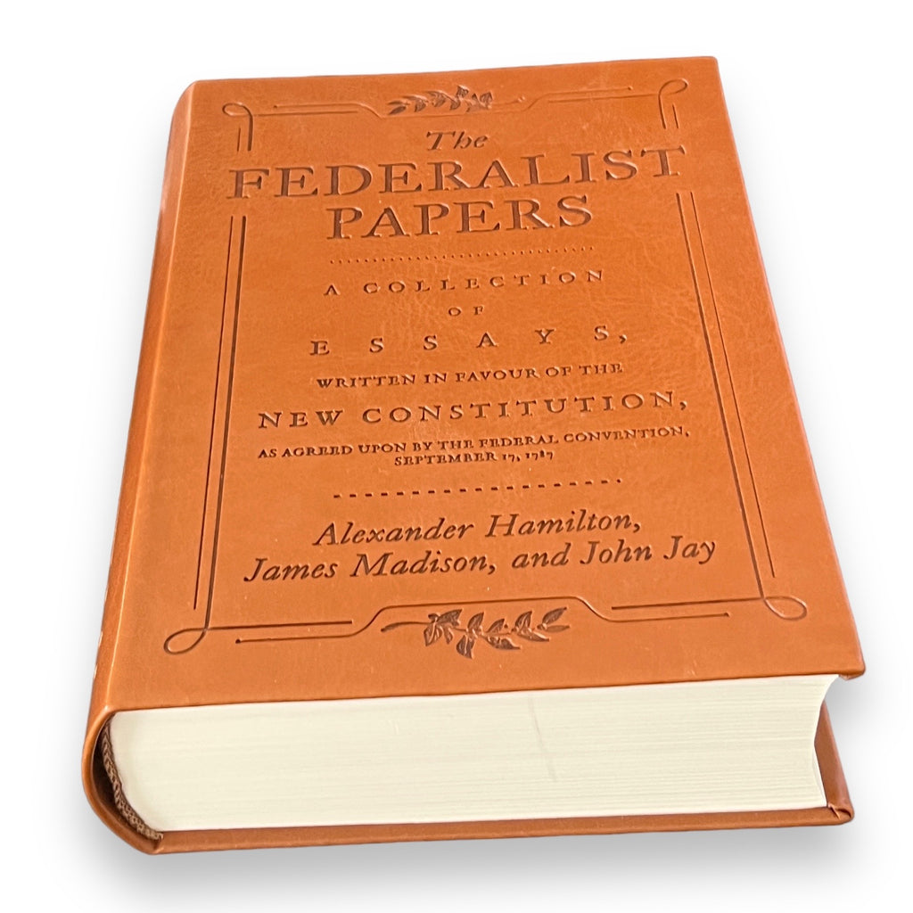 The Federalist Papers by A. Hamilton, J. Madison - Collectible Flexi Bound Faux Leather Cover