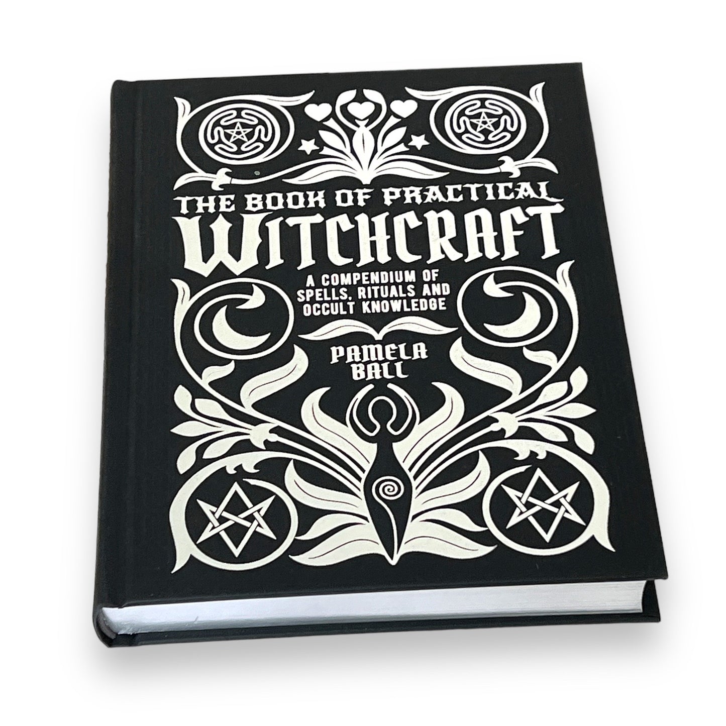 The BOOK Of PRACTICAL WITCHCRAFT Pamela Ball - Collectible Deluxe Special Gift Edition - Hardcover with Sliver Edges - Classic Book