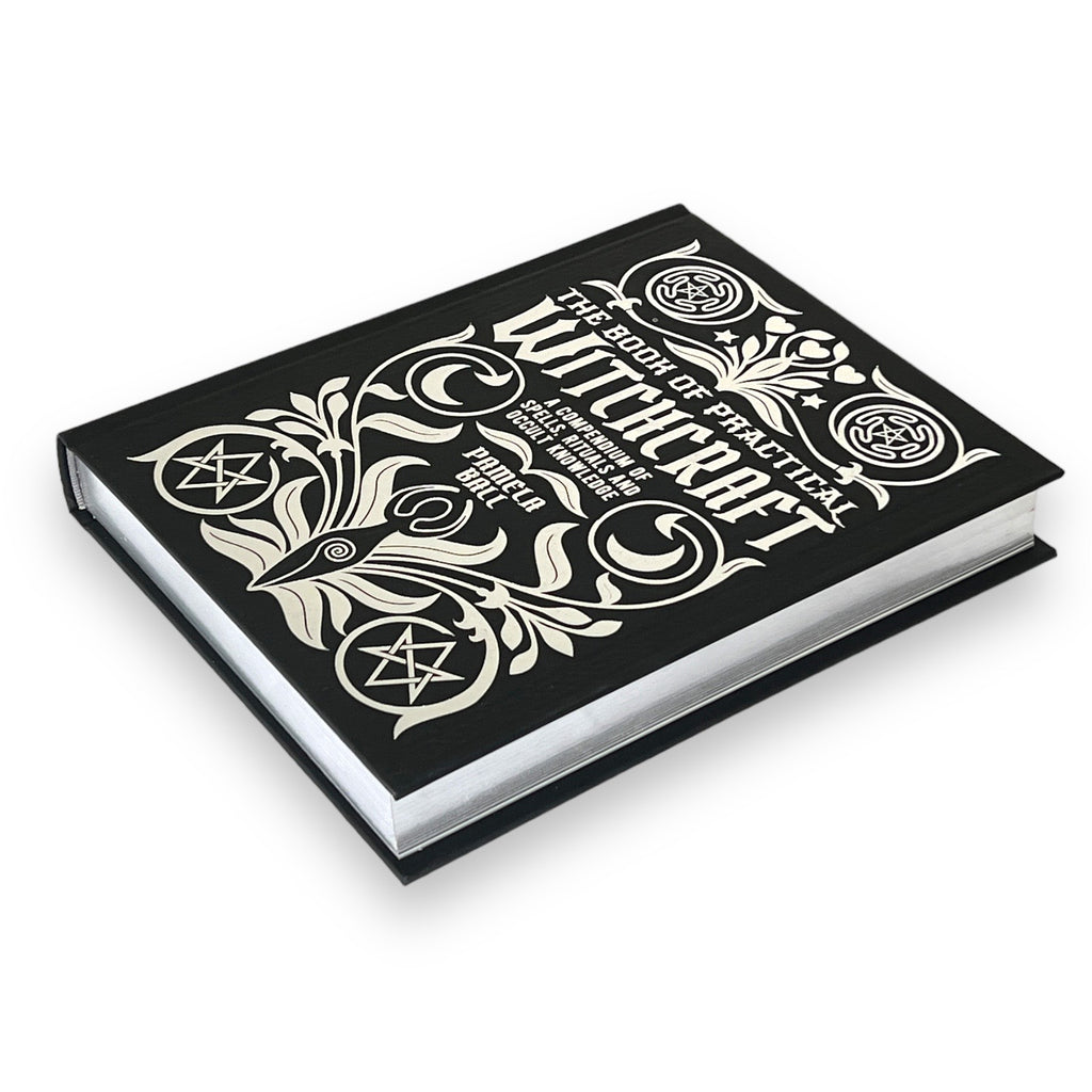 The Book of Practical Witchcraft: A Compendium of Spells, Rituals and Occult Knowledge by Pamela Ball - Collectible Deluxe Special Gift Edition - Hardcover with Gilded Page Edges