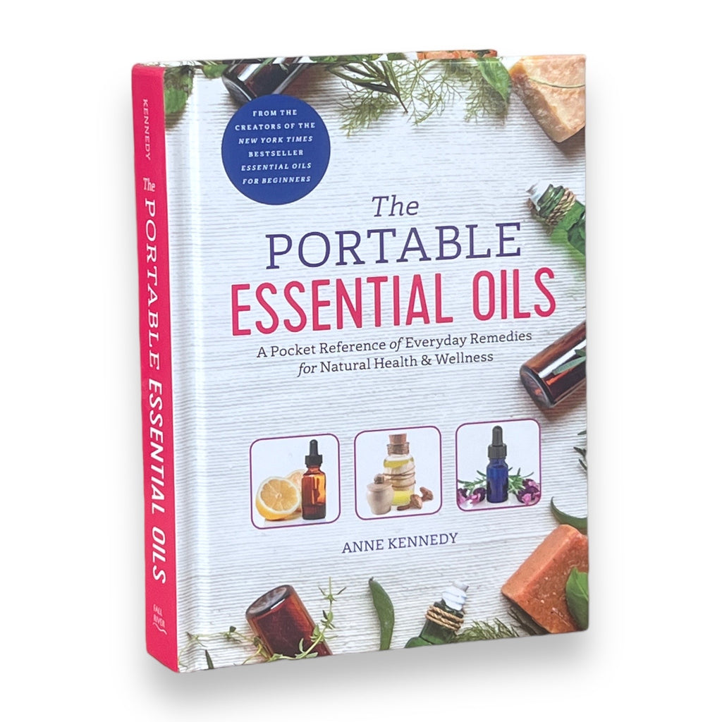The Portable Essential Oils Pocket Book Everyday Remedies by Anne Kennedy - Gift Special Hardcover Edition