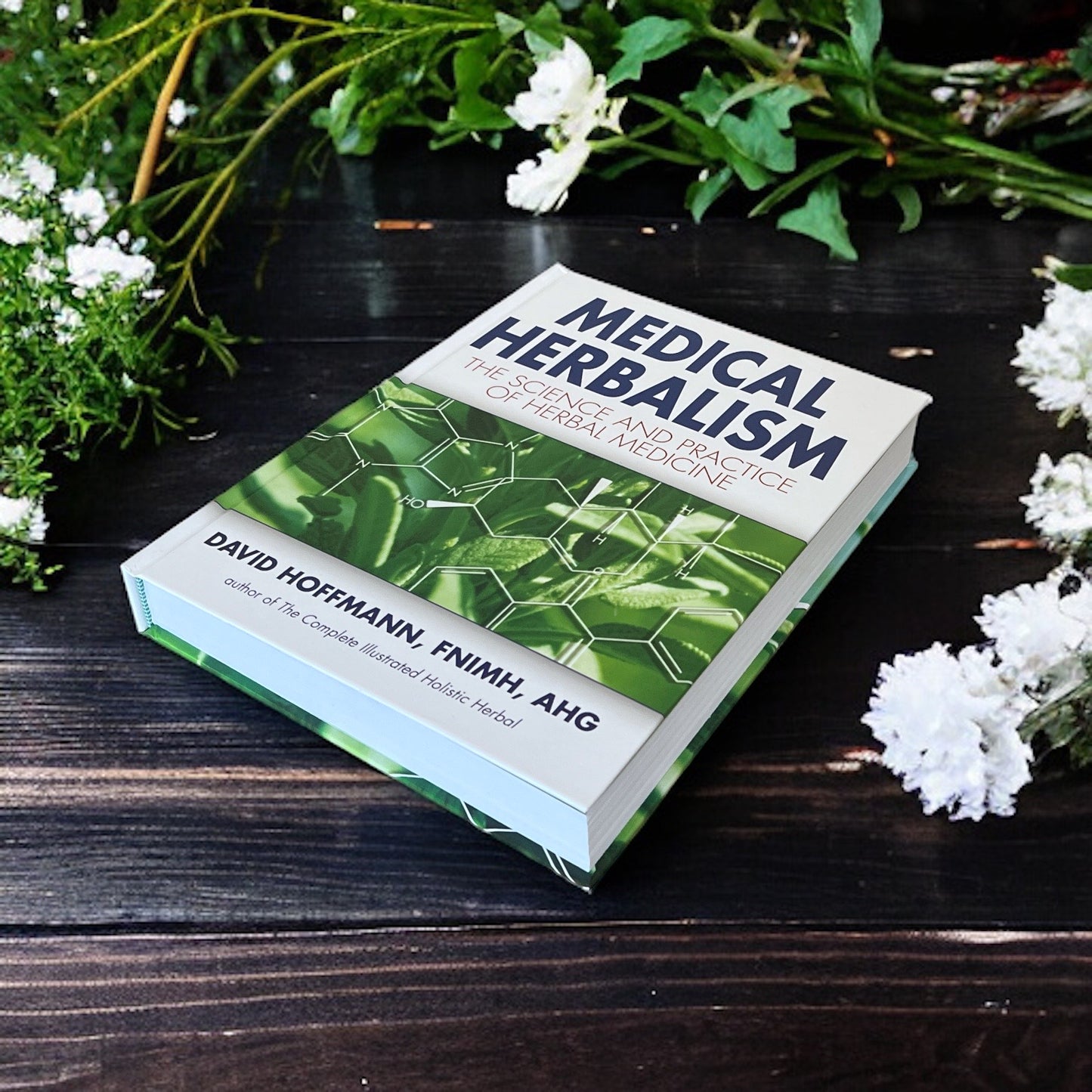 Medical Herbalism: The Science and Practice of Herbal Medicine by Hoffmann - Collectible Deluxe Gift Edition - Hardcover Book, 2003