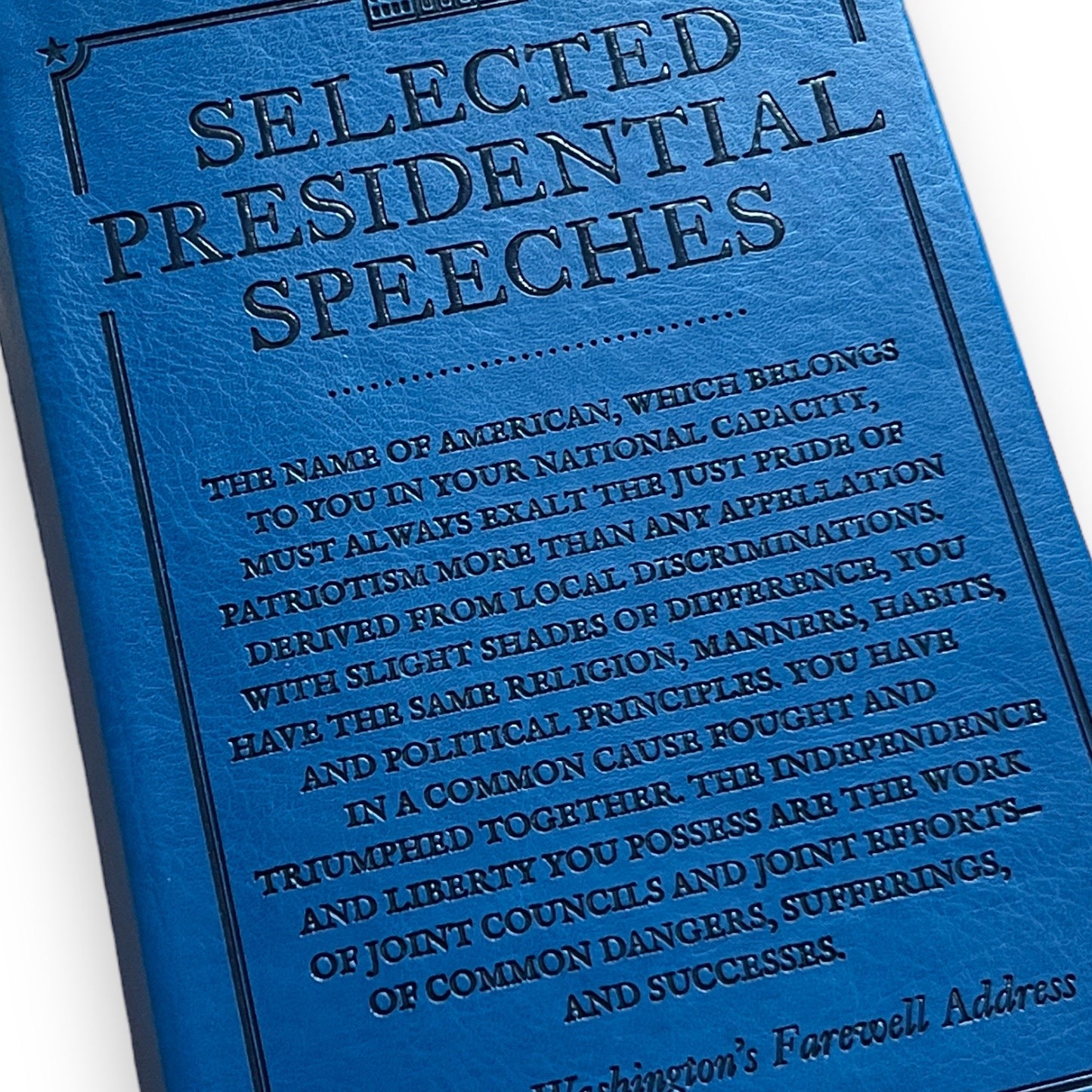 Selected Presidential Speeches - Collectible Deluxe Special Gift Edition - Flexi Bound Faux Leather Cover - Home Decor - Classic Book