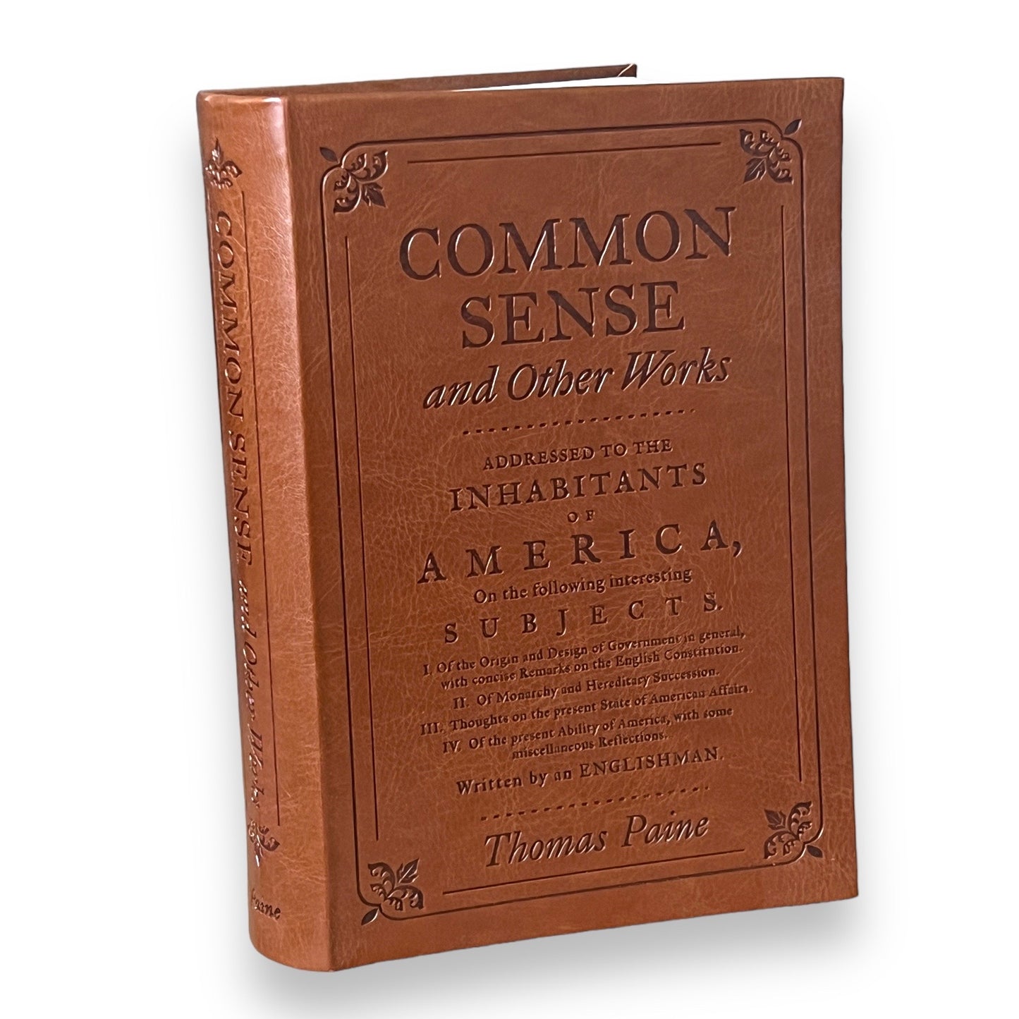 Common Sense and Other Works - Collectible Deluxe Special Gift Edition - Flexi Bound Faux Leather Cover - Home Decor - Classic Book