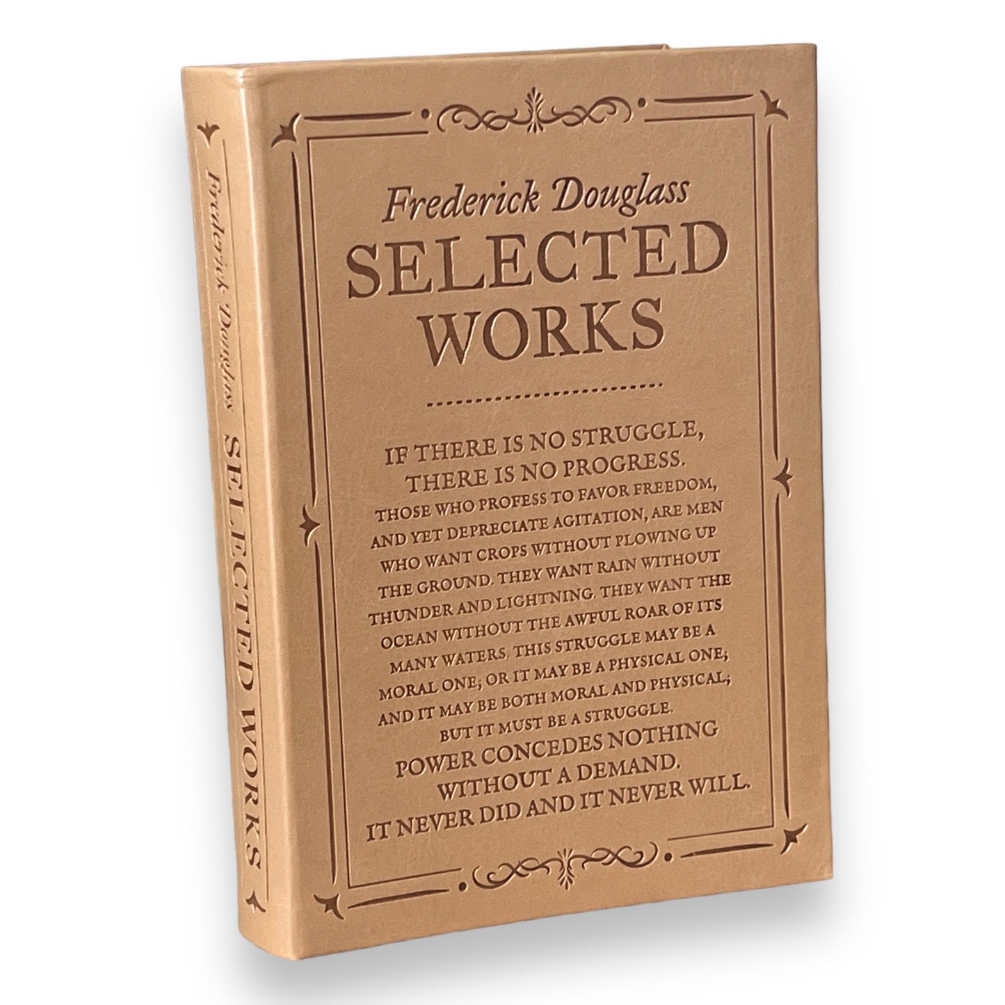 Frederick Douglass: Selected Works - Collectible Deluxe Special Gift Edition - Flexi Bound Faux Leather Cover - Classic Book