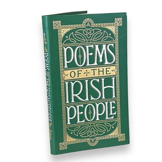 POEMS Of The IRISH PEOPLE - Collectible Deluxe Pocket Size 7"X4" Edition - Flexi Bound Faux Leather Cover - Classics Book