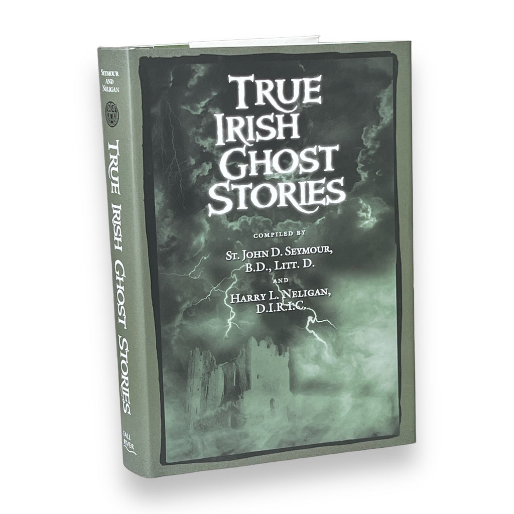 True Irish Ghost Stories - Hardcover with Dust Jacket