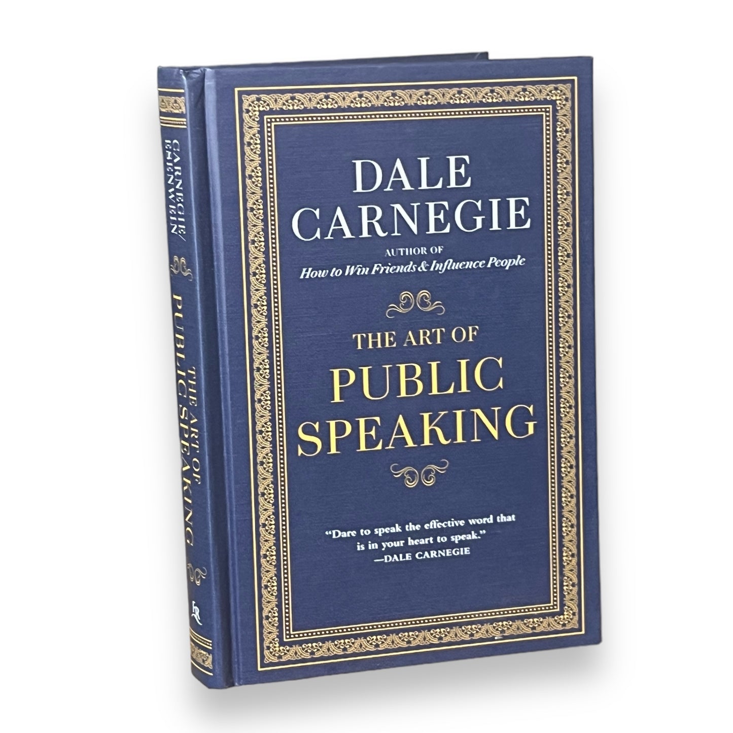 The Art Of Public Speaking by Dale Carnegie - Collectible Special Gift Edition - Hardcover - Best Seller - Classic Book