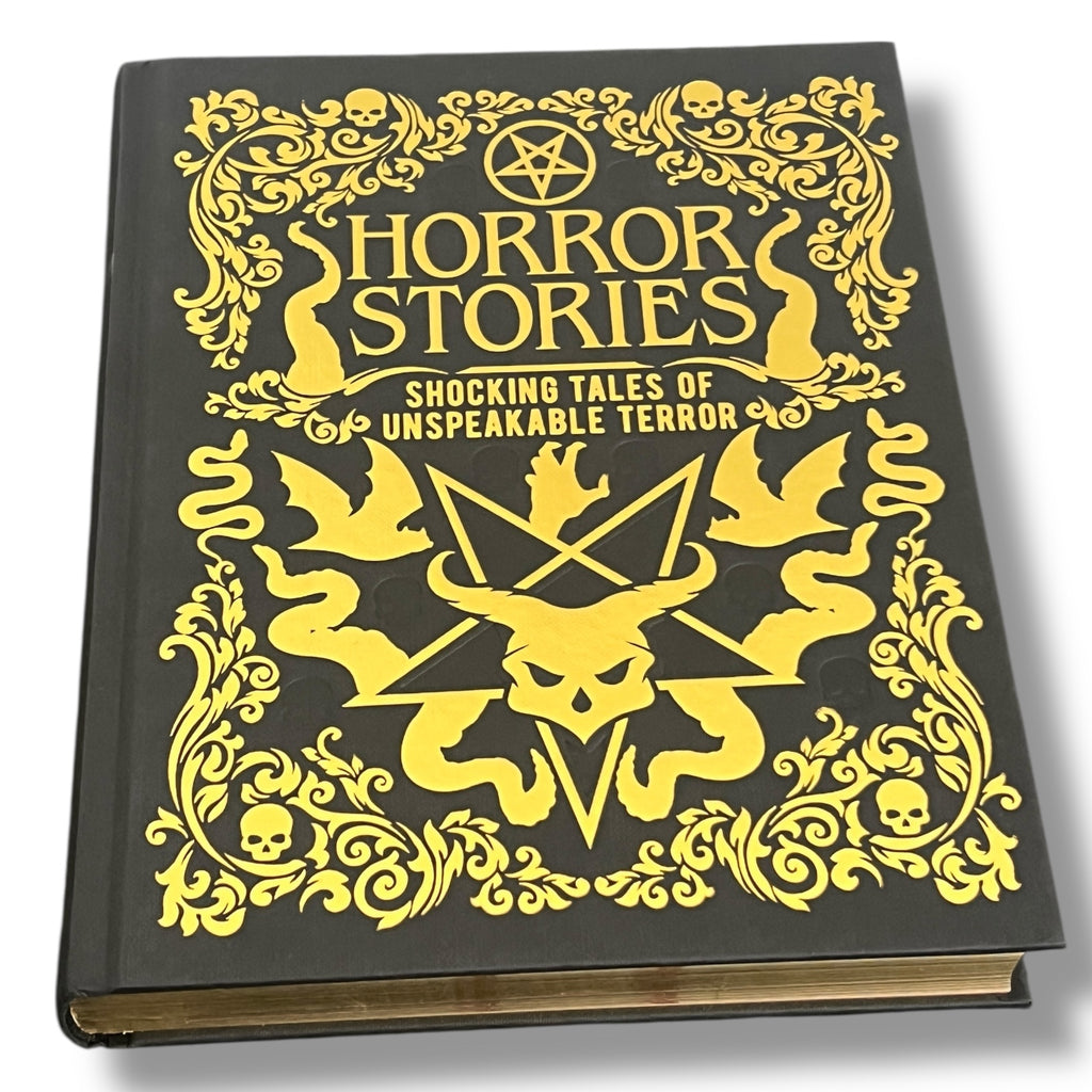Horror Stories: Shocking Tales of Unspeakable Terror - Luxury Gilded Hardcover