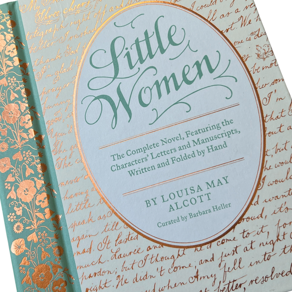 Little Women by Louisa May Alcott - The Complete Novel, Handwritten Characters Letters & Manuscripts - Hardcover