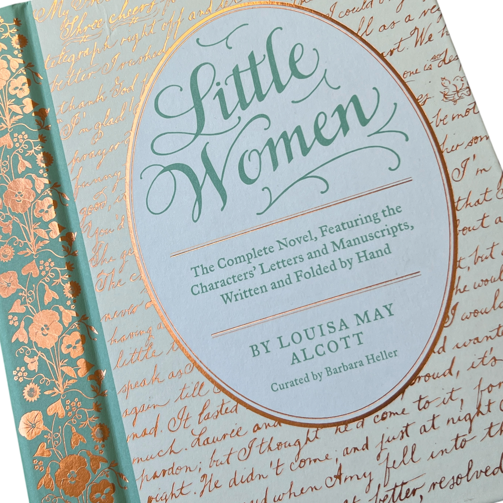 Little Women by Louisa May Alcott - The Complete Novel, Handwritten Characters Letters & Manuscripts - Hardcover