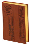 The U.S. Constitution and Other Key American Writings - Collectible Flexi Bound Leather Feel Cover - Gilded Edges