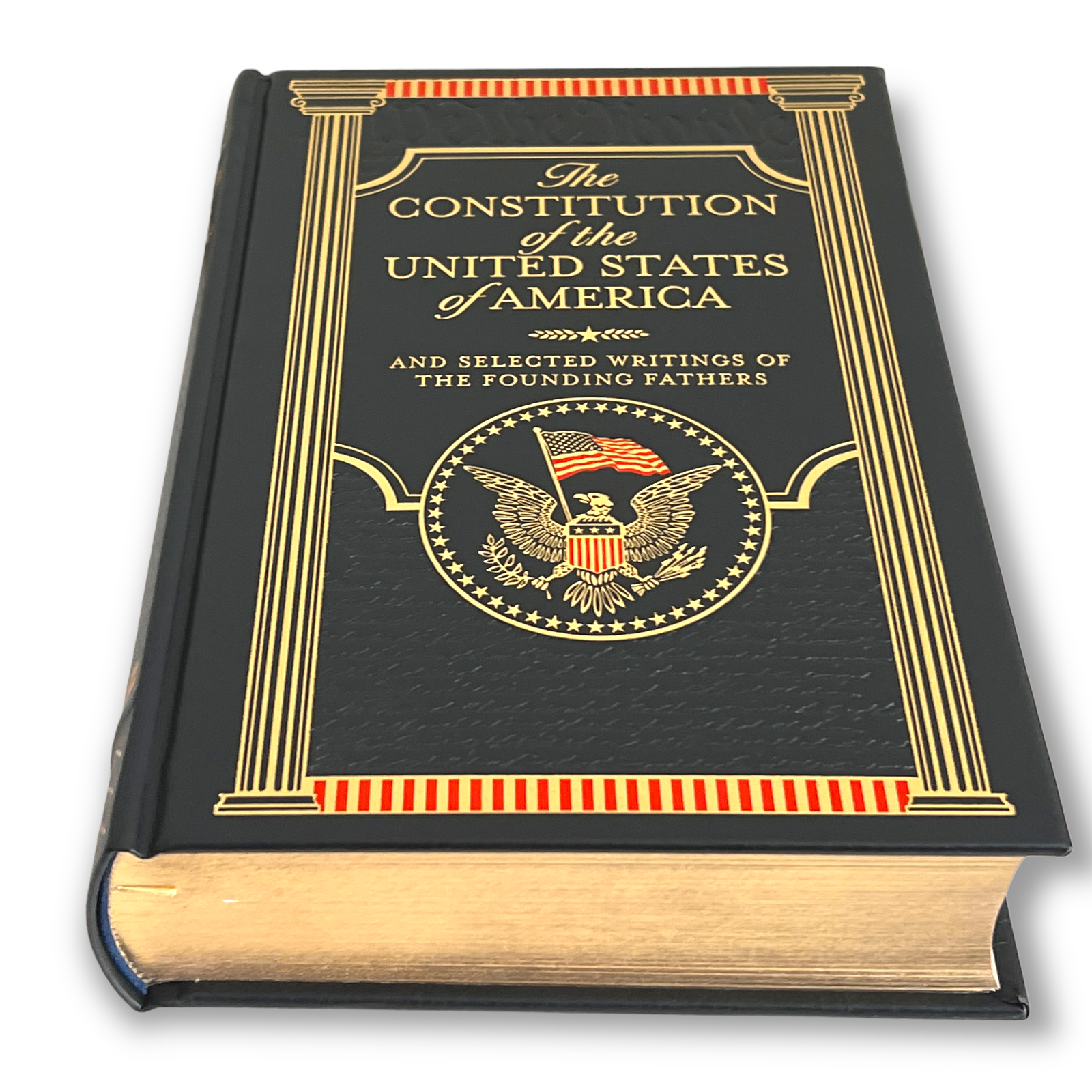 The Constitution of the United States of America and Selected Writings of the Founding Fathers - Collectible Leather Bound Hardcover