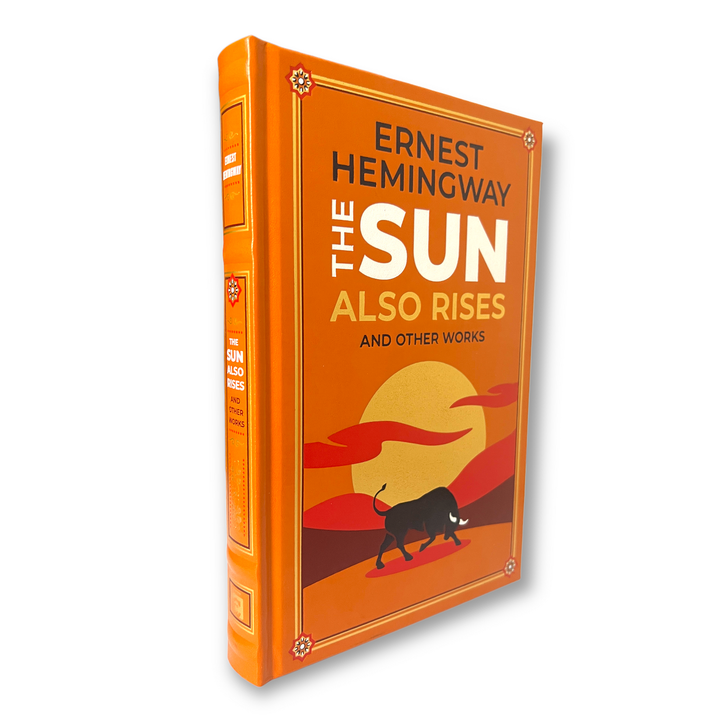 The SUN ALSO RISES & Other Works by Ernest Hemingway - Collectible Deluxe Special Gift Edition - Leather Bound Hardcover - Classic Book