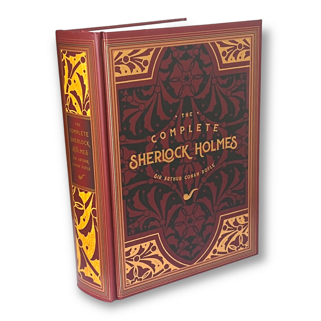 The Complete Sherlock Holmes by Sir Arthur Conan Doyle - Collectible Deluxe Hardcover