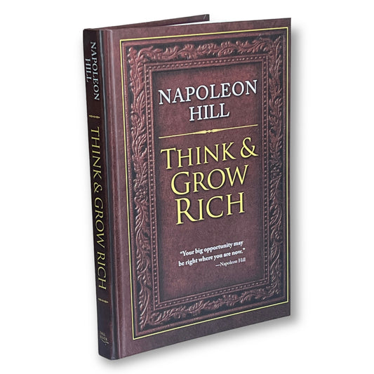 THINK And GROW RICH by Napoleon Hill - Collectible Deluxe Special Edition - Hardcover - Best Seller - Classic Book