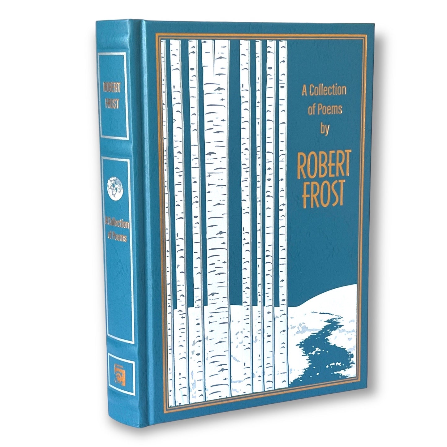 A COLLECTION Of Poems By ROBERT FROST - Collectible Deluxe Special Gift Edition - Leather Bound Hardcover - Best Selling - Classic Book