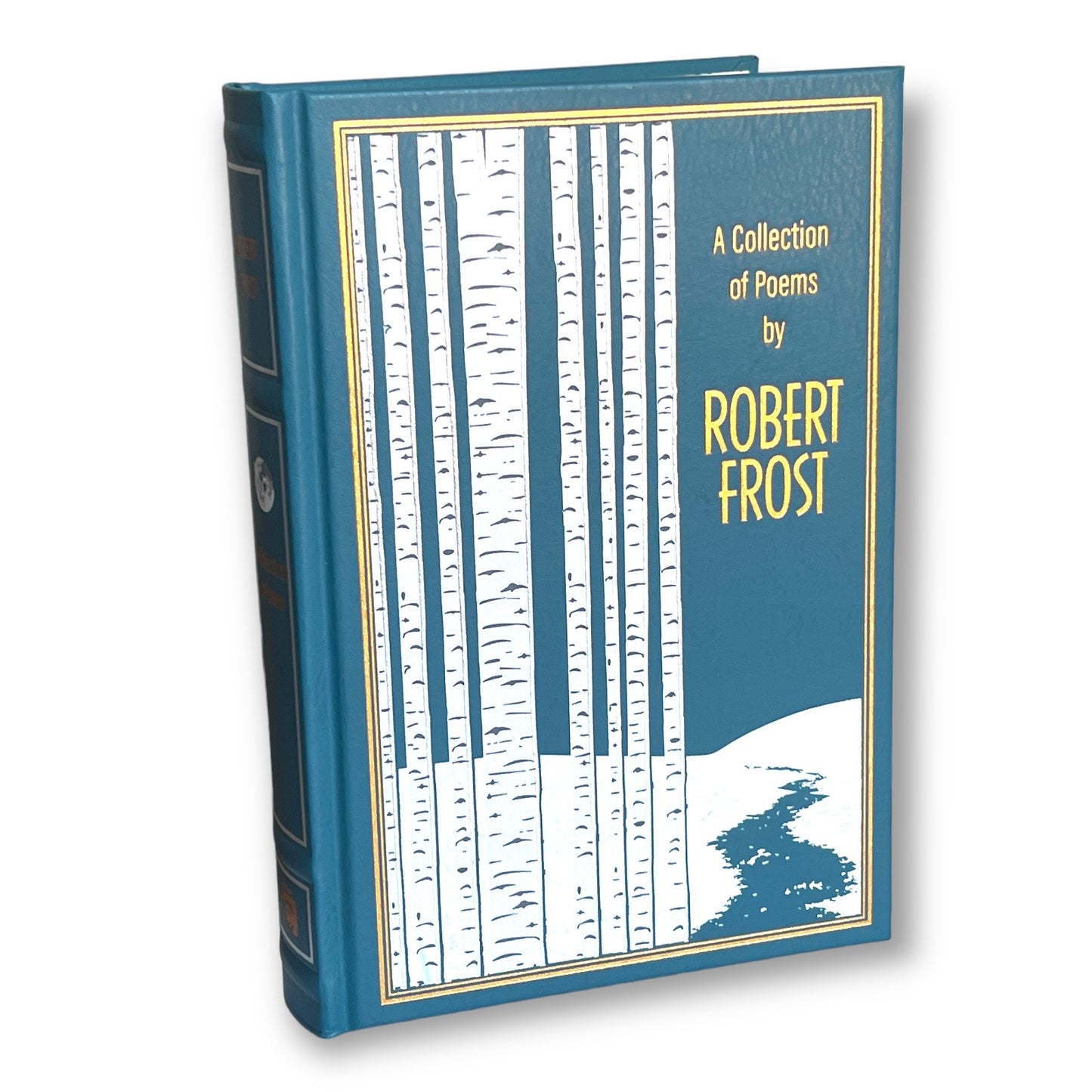 A COLLECTION Of Poems By ROBERT FROST - Collectible Deluxe Special Gift Edition - Leather Bound Hardcover - Best Selling - Classic Book