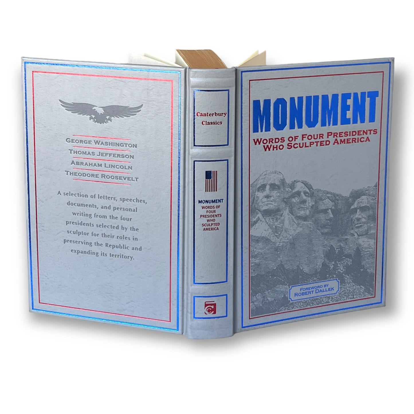 Monument: Jefferson, Washington, Lincoln, Roosevelt - Collectible Deluxe Special Gift Edition - Leather Bound Hardcover - Classic Book