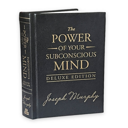 The Power of Your Subconscious Mind by Joseph Murphy - Collectible Deluxe Special Edition - Leather Bound Hardcover - Best Seller Book