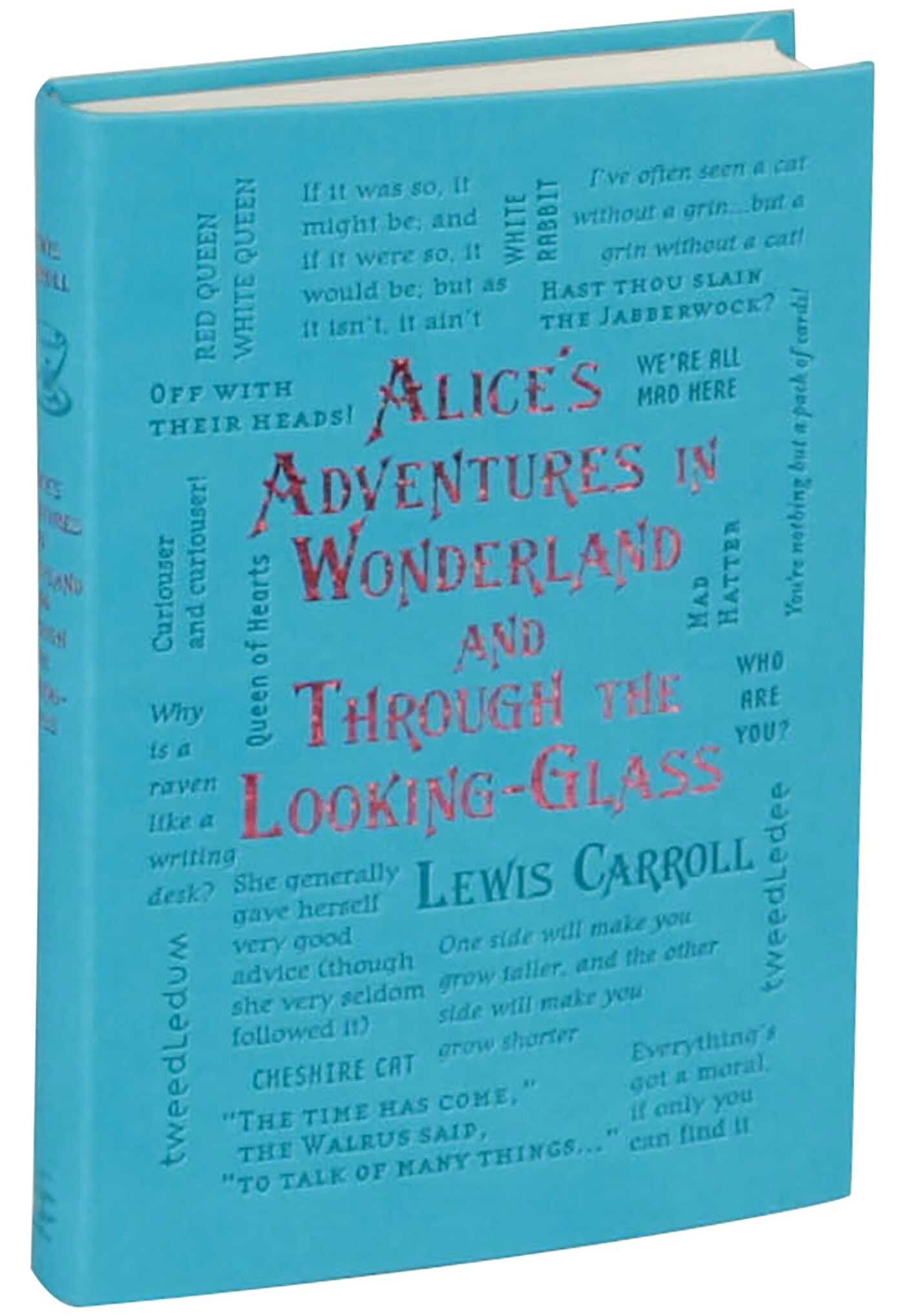 ALICE'S ADVENTURES & Through Looking-Glass by Lewis Carroll - ILLUSTRATED Collectible Deluxe Edition - Soft Leather Feel Cover Classic Book