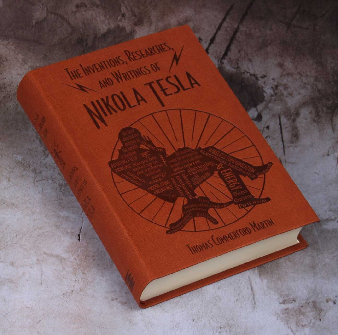 Nikola Tesla: The Inventions, Researches, Writings by Thomas Martin - Collectible Illustrated Clothbound Soft Cover